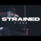 VICES – STRAINED (Official Music Video)